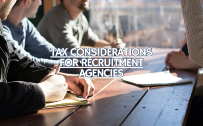 Tax Considerations for Recruitment Agencies